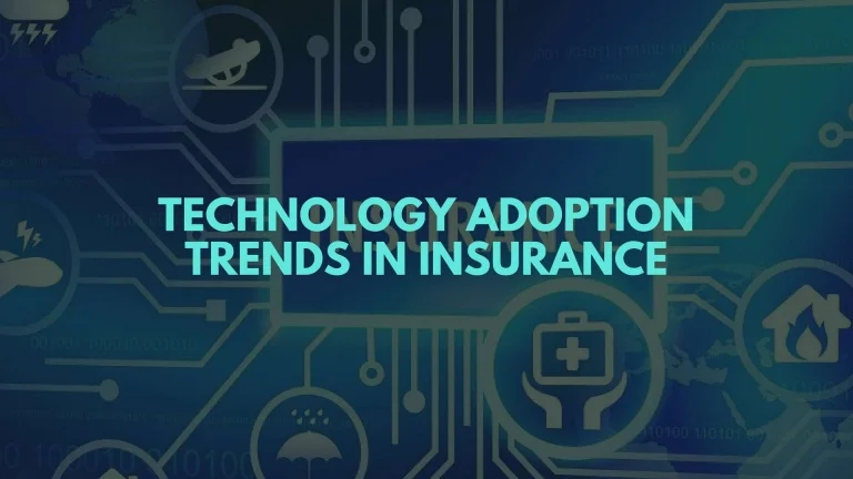 Technology Adoption Trends in Insurance